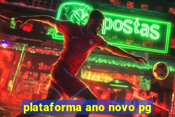 plataforma ano novo pg